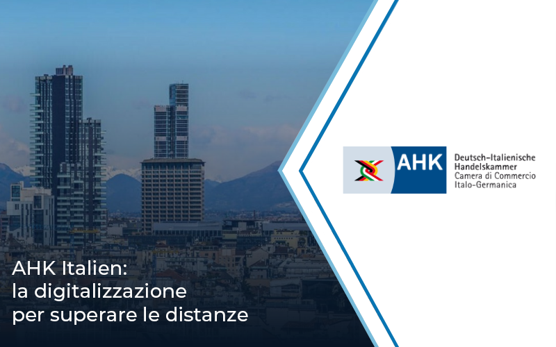 AHK Italien: la digitalizzazione per superare le distanze | Impresoft 4ward	